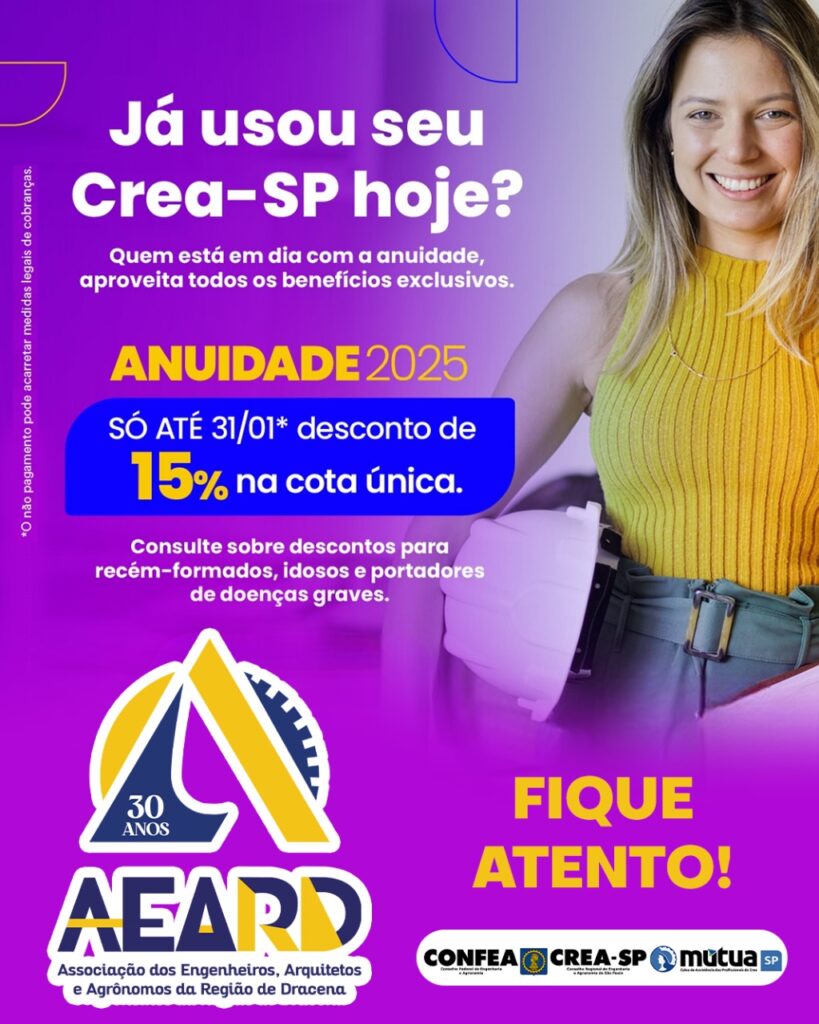 Já usou seu Crea-SP hoje? Quem está em dia com a anuidade aproveita todos os benefícios exclusivos! Não perca a chance de garantir 15% de desconto na cota única até 31/01! 💸 🔹 Descontos também para recém-formados, idosos e portadores de doenças graves. Fique atento! A AEARD (Associação dos Engenheiros, Arquitetos e Agrônomos da Região de Dracena) está ao seu lado! 📞 Consulte-nos para mais informações e aproveite os benefícios!